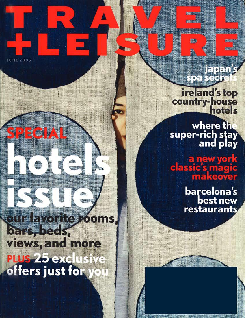 Travel and Leisure June 2005